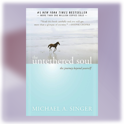 The Untethered Soul book | theselfandthesoul.com